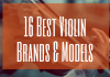 Best violin brands and models