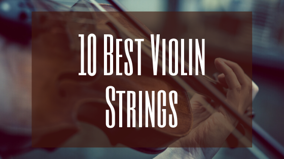 best violin strings