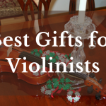Great Gifts For Violinists