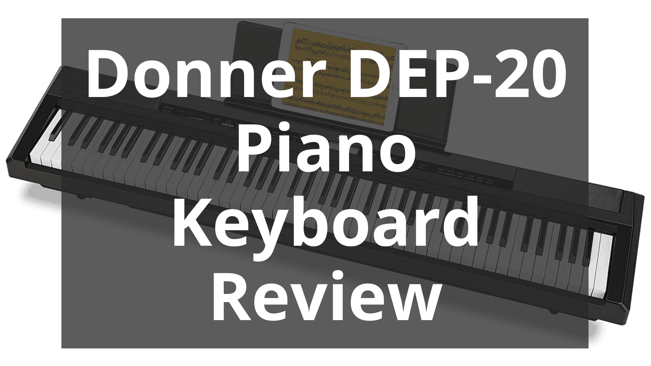 Donner Dep 20 Piano Keyboard Review