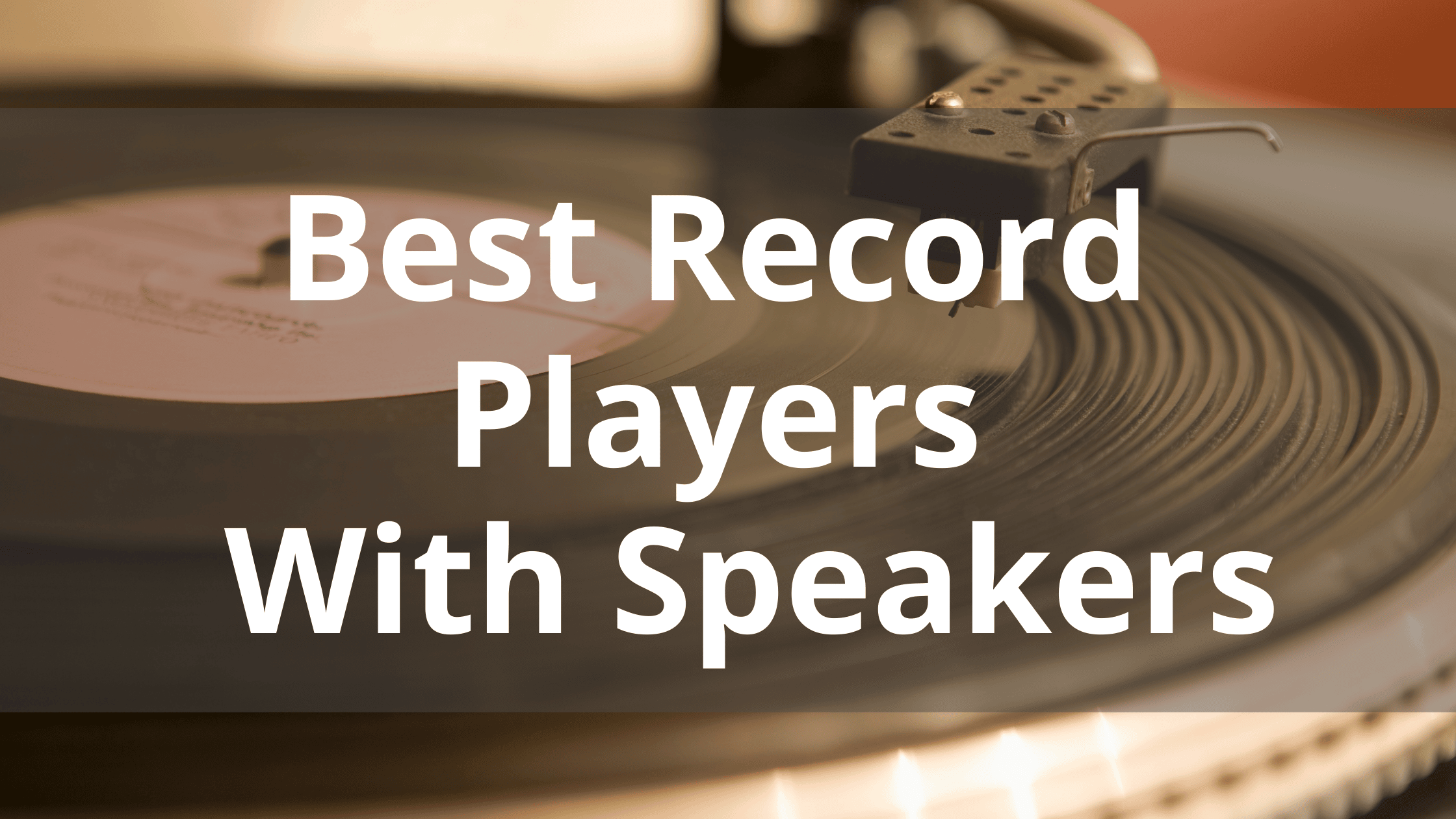 Best Record Player With Speakers